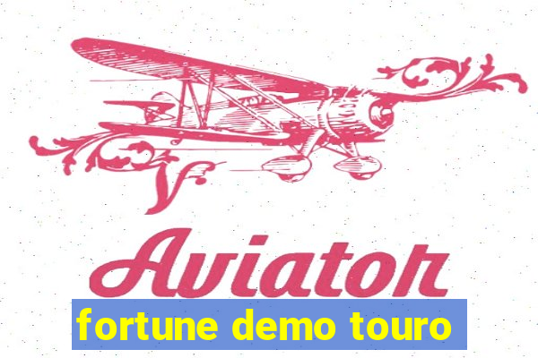 fortune demo touro